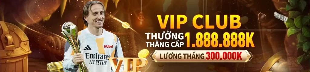 Vip CLub thưởng lớn